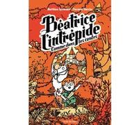 Béatrice l'intrépide - Comme dans les contes Matthieu Sylvander (Auteur), Perceval Barrier (Illustration)