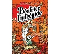 BEATRICE L'INTREPIDE T3: COMME DANS LES CONTES