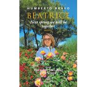 Beatrice: Next spring we will be together