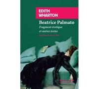 Beatrice Palmato Fragment érotique et autres textes - Edith Wharton - Rivages - Poche - Roman