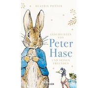 Beatrix Potter Bettina Wilp Geschichten von Peter Hase und seinen Freun (Relié)