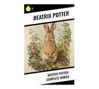 Beatrix Potter: Complete Works