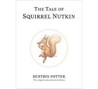 Beatrix Potter - Tale of Squirrel Nutkin - Hardback - E245z