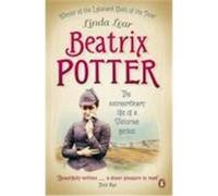 beatrix potter: the extraordinary life of a victorian genius Lear Linda (Auteur)