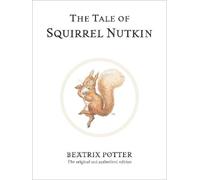 Beatrix Potter The Tale of Squirrel Nutkin (Relié) Beatrix Potter Originals