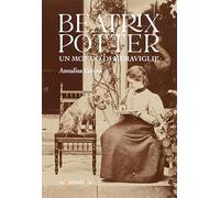 Beatrix Potter. Un mondo di meraviglie