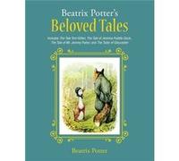 Beatrix Potters Beloved Tales by Beatrix Potter Beatrix Potter (Auteur)