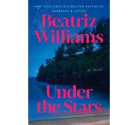 Beatriz Williams Under the Stars (Relié)