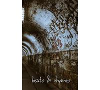 Beats And Rhymes:: Lyrics Notebook 120 Lined Pages Quality Matte Finish, Perfect For Songwriting Musicians, Artists, Rappers Hip Hop Inspired Pocket Size