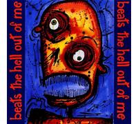 Beats The Hell Out of Me