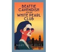 Beattie Cavendish And The White Pearl Club