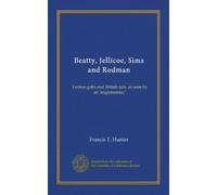Beatty, Jellicoe, Sims and Rodman (Vol-1): Yankee gobs and British tars, as seen by an 'anglomaniac'