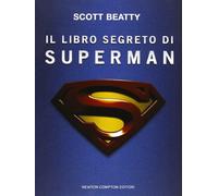 Beatty Scott - Il Libro Segreto Di Superman [Import]