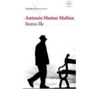 Beatus Ille - Muñoz Molina, Antonio Muñoz Molina, Antonio (Auteur)
