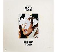 BEATY HEART - Till The Tomb
