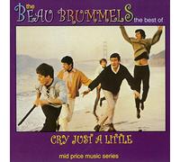 Beau Brummels – Cry Just a Little