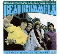 Beau Brummels - Gentle Wanerin' Ways