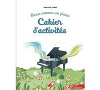 Beau comme un piano Nathalie Carré (Auteur)