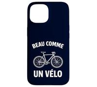 Beau comme Un Velo Vélo Français Drôle Vélo Route Bikers Coque pour iPhone 15