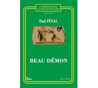 Beau Démon: Texte Intégral - Collection Cape et Épée, Édition Enrichie d'une Préface Historique