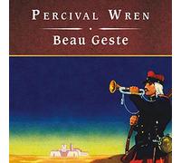 Beau Geste, with eBook (The Beau Geste Novels)