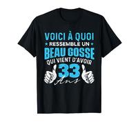 Beau gosse qui vient d'avoir 33 ans - Anniversaire blague T-Shirt