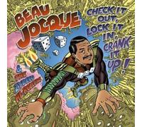 Beau Jocque & Zydeco Hi-Roller - Check It Out Lock It in Crank