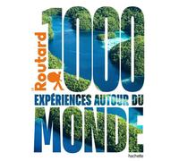 Beau livre - 1000 expériences autour du monde | Le Routard