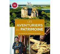 Beau livre - Les Aventuriers du Patrimoine | Michelin