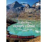 Beau livre - Les plus beaux voyages en train à travers l'Europe | Larousse
