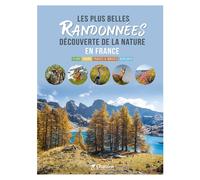 Beau livre - Les plus belles randonnées de France : Découverte de la nature | Chamina