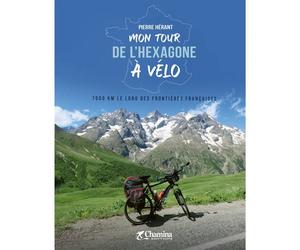 Beau livre - Mon tour de l'Hexagone à vélo | Chamina