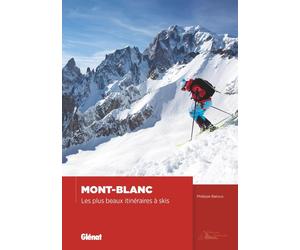 Beau livre - Mont Blanc : Les plus beaux itinéraires à ski | Glénat