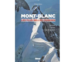 Beau livre - Mont-Blanc, les plus belles courses | Glénat
