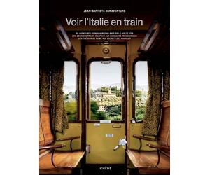 Beau livre - Voir l'Italie en train | Chêne éditions