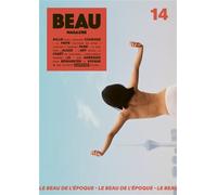 BEAU Magazine Le BEAU de l'époque - Collectif - Beau Magazine - broché - Revue