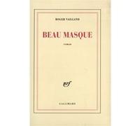 Beau Masque Roger Vailland (Auteur)