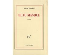 Roger Vailland – Beau Masque – Gallimard – Livre