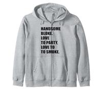 Beau mec Love To Party Love To Smoke Atractive Hot Man Sweat à Capuche