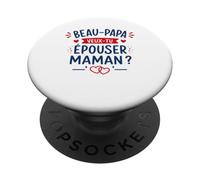 Beau Papa Demande en Mariage Originale Veux-tu épouser Maman PopSockets PopGrip Adhésif