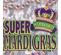 Various Artists - Super Mardi Gras