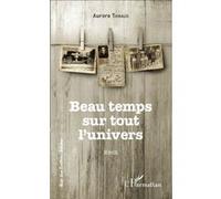 Beau temps sur tout l'univers