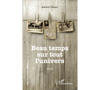 Beau temps sur tout l'univers