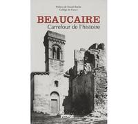 Beaucaire carrefour de l histoire Mélanges - Collectif - Privat - broché - Monographie