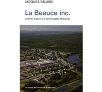 Beauce Inc. (La) Jacques Palard (Auteur)