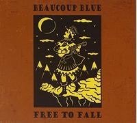 Beaucoup Blue - Free to Fall