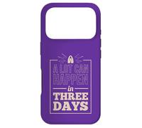 Beaucoup de Choses Peuvent Arriver en Trois Jours Coque pour iPhone 17 Pro