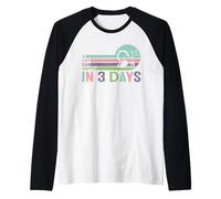Beaucoup de Choses Peuvent Arriver en Trois Jours Manche Raglan