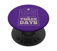 Beaucoup de Choses Peuvent Arriver en Trois Jours PopSockets PopGrip Adhésif