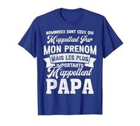 Beaucoup sont Ceux Qui m'appellent par Mon Prenom pour Papa T-Shirt, Homme, Bleu Royal, XXL